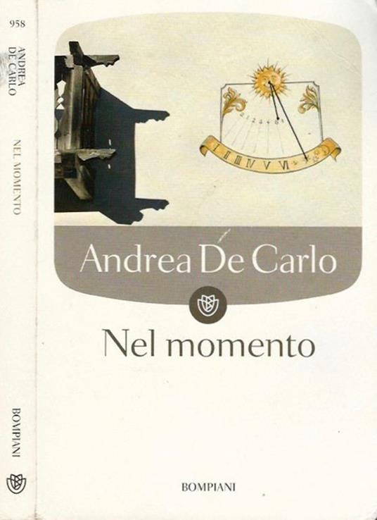 Nel momento - Andrea De Carlo - copertina