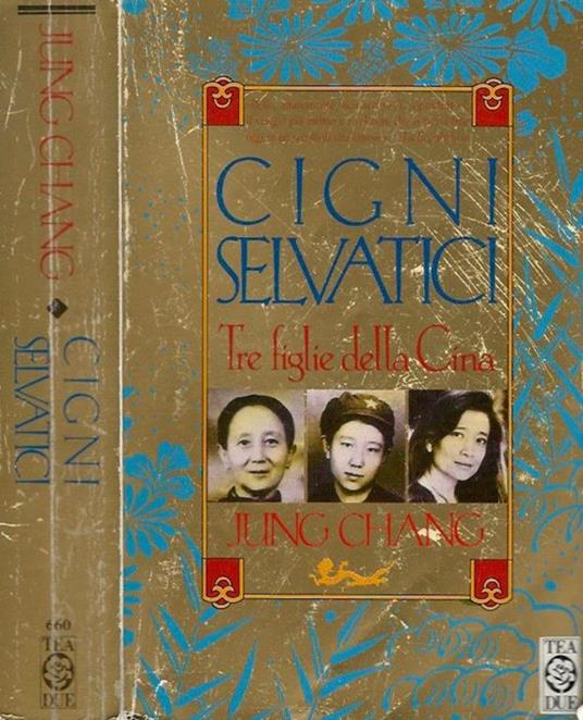 Cigni selvatici. Tre figlie della Cina - Jung Chang - copertina