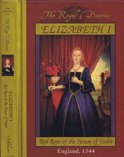 Elizabeth I. Red Rose of the House of Tudor - Kathryn Lasky - copertina