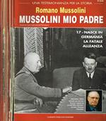 Mussolini mio padre. Fasc.17, 18, 19, 20, 21, 24, 25, 26, 27, 28, 29, 31, 41, 42, 46