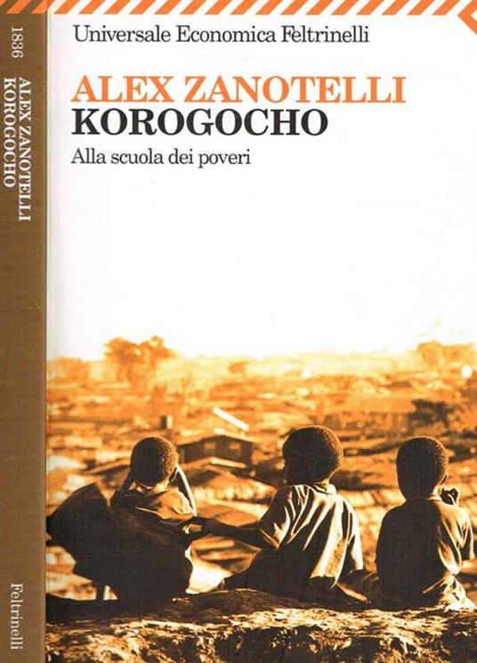 Korogocho. Alla scuola dei poveri - Alex Zanotelli - copertina