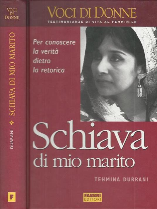 Schiava di mio marito - Tehmina Durrani - copertina