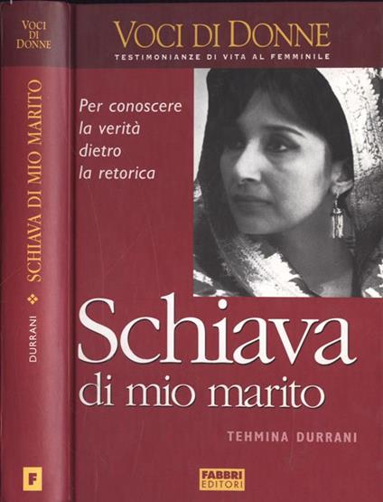 Schiava di mio marito - Tehmina Durrani - copertina