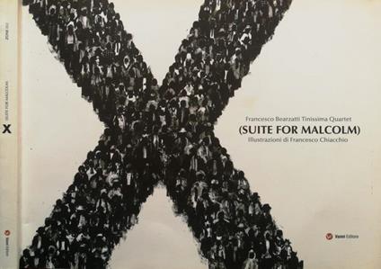 X. (Suite For Malcolm) Di: Francesco Bearzatti Tinissima Quartet - copertina