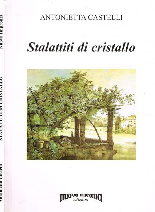 Stalattiti di cristallo - Antonietta Castelli - copertina