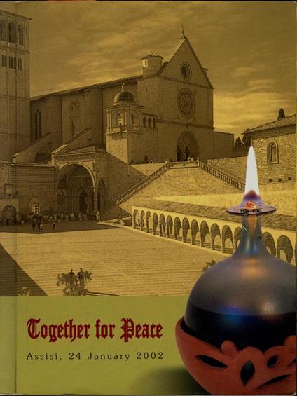 Together for Peace - Giornata di preghiera per la pace nel mondo. Assisi, 24 January 2002 - copertina