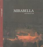 Mirabella. Opere: pastelli, disegni e oli 1999 / 2003