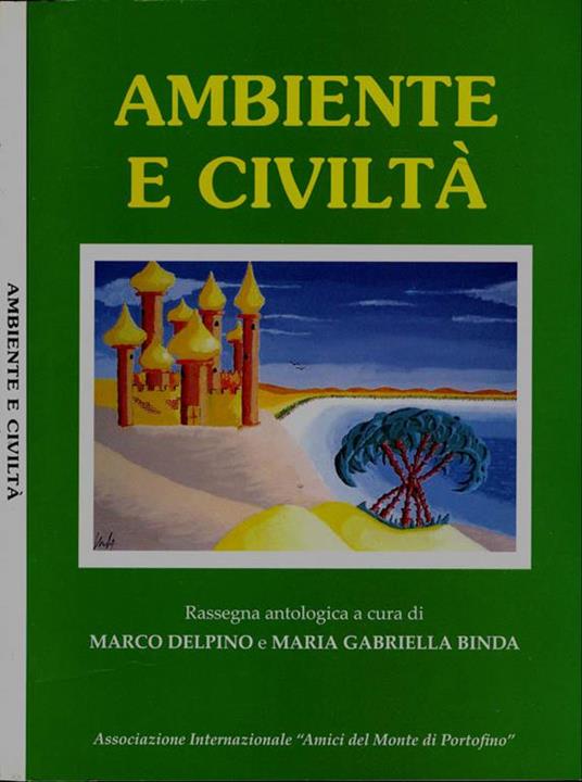 Ambiente e civiltà. Rassegna antologica - Marco Delfino - copertina