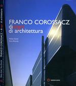 Franco Corossacz. Disegni di architettura