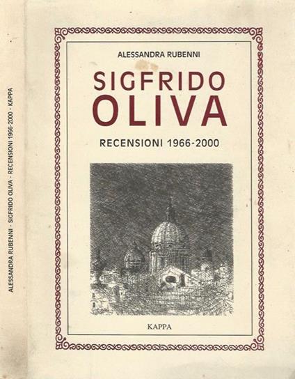 Sigfrido Oliva. Recensioni 1966 - 2000 - Alessandra Rubenni - copertina
