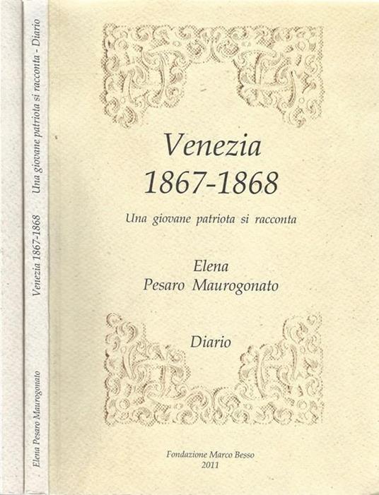 Venezia 1867 - 1868. Una giovane patriota si racconta. Diario - copertina