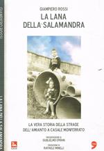 La lana della salamandra. La vera storia della strage dell'amianto a Casale Monferrato