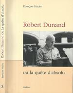 Robert Dunand ou la quete d'absolu