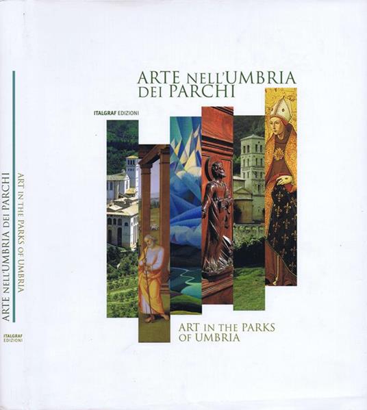 Arte nell'Umbria dei Parchi - Art in the Parks of Umbria - Franco Ivan Nucciarelli - copertina