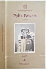 Premio Letterario Polis Poiesis. Vi Edizione 2000