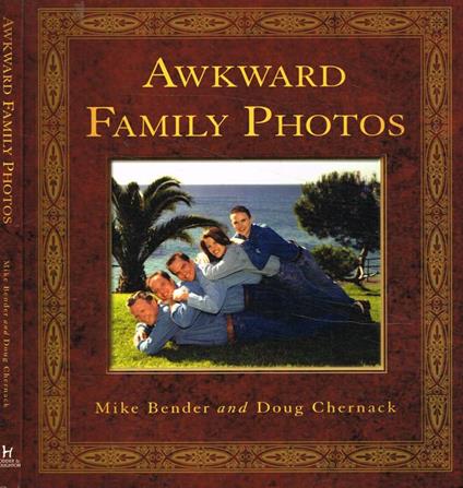 Awkward Family Photos - Mike Bender - copertina