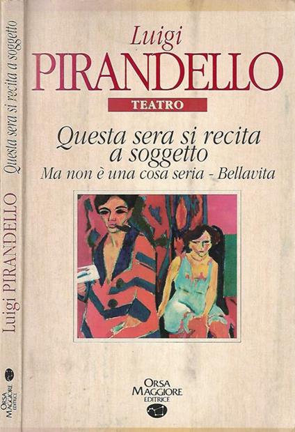 Questa sera si recita a soggetto-Trovarsi-Bellavita - Luigi Pirandello - copertina