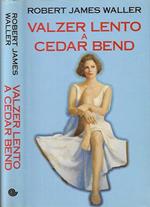 Valzer lento a Cedar Bend