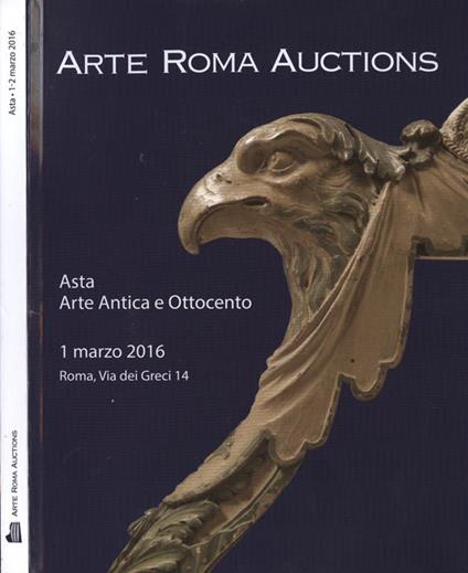 Arte Roma Auctions. Asta arte antica e Ottocento - Asta Arte Moderna e Contemporanea - Tito Brighi - copertina