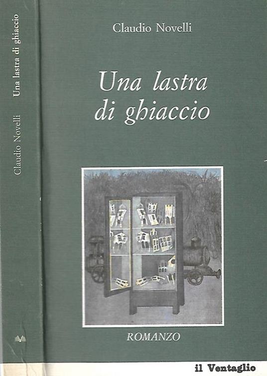 Una lastra di ghiaccio - Claudio Novelli - copertina