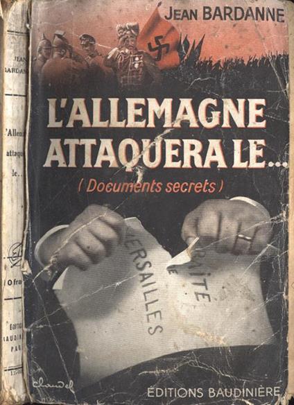 L' Allemagne attaquera le…. ( Documents secrets ) - Jean Bardanne - copertina