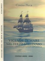 Vicende di mare nel terzo millennio. Commenti e riflessioni per la tutela dell'ambiente