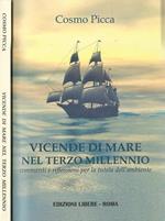 Vicende di mare nel terzo millennio. Commenti e riflessioni per la tutela dell'ambiente