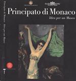 Principato di Monaco. Idea per un museo