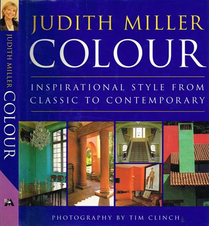 Colour. Inspirational style from classic to contemporary - Judith Miller - copertina