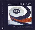 1888 - 2002 Una Storia Che Continua…