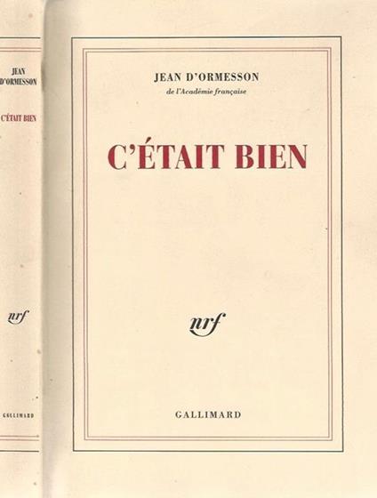 C'Etait Bien - Jean D'Ormesson - copertina