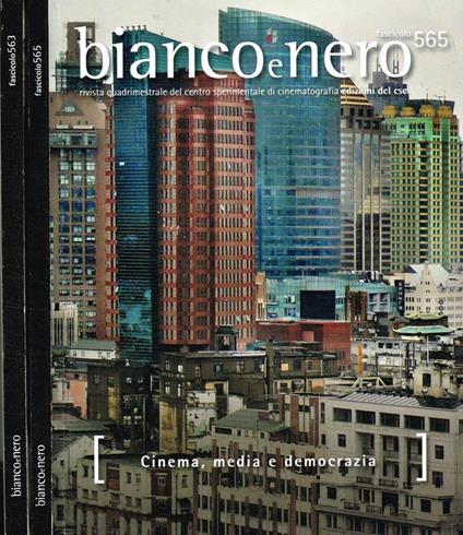 Bianco E Nero. Rivista Quadrimestrale Del Centro Sperimentale Di Cinematografia Anno Lxx N.563-565 Di: Francesco Alberoni Direttore - copertina