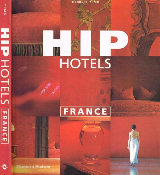 Hip hotels. France - Herbert Ypma - copertina