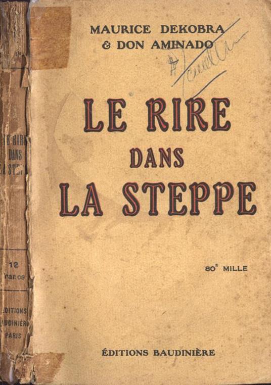 Le rire dans la steppe - Maurice Dekobra - copertina