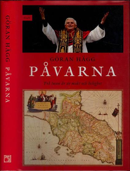 Pavarna. Tva tusen ar av makt och helighet - Goran Hagg - copertina