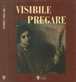 Visibile pregare vol. I. Arte sacra nella Diocesi di San Miniato