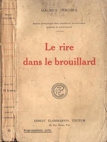 Le rire dans le brouillard - Maurice Dekobra - copertina