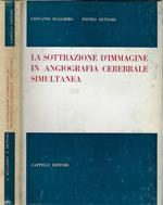 La sottrazione d'immagine in angiografia cerebrale simultanea