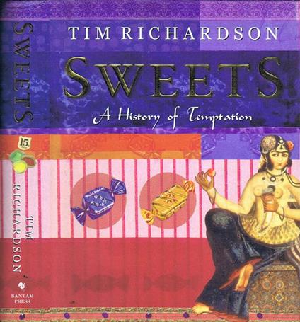 Sweets. A History of Temptation - Tim Richardson - copertina