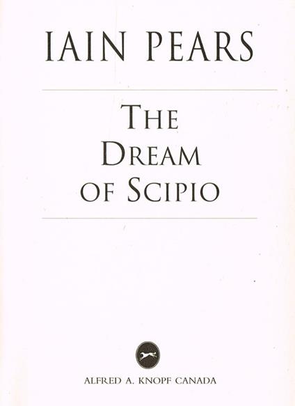 THE Dream Of Scipio - Iain Pears - copertina
