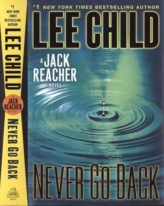 Never go back. A Jack Reacher novel - Lee Child - copertina