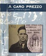 A caro prezzo. 9 anni, 7 mesi e 21 giorni