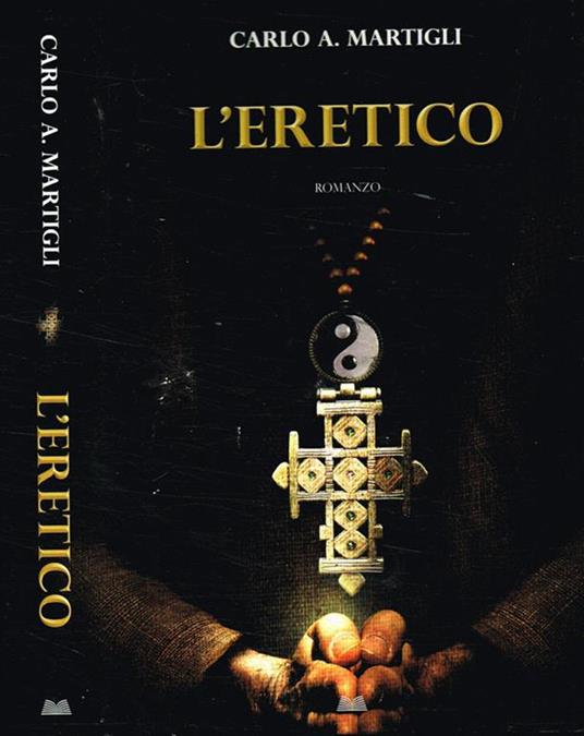 L' eretico - Carlo A.Martigli - copertina