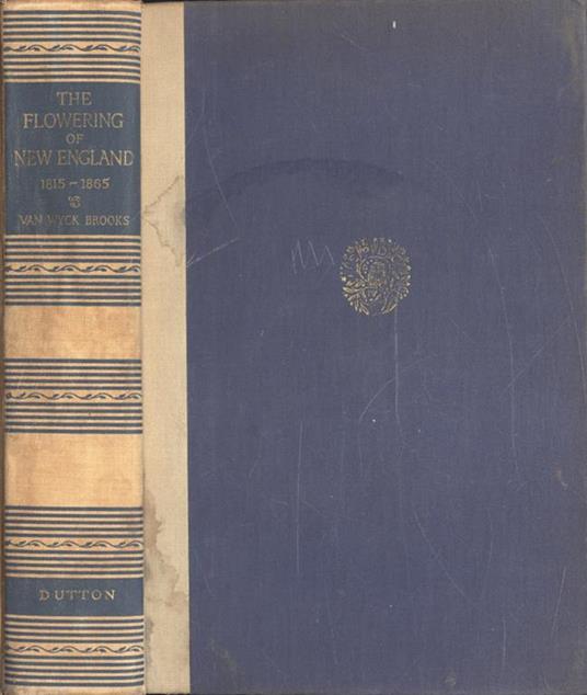 The flowering of New England. 1815 - 1865 - Van Wyck Brooks - copertina