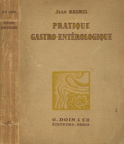 Pratique gastro-enterologique - Jean Baumel - copertina