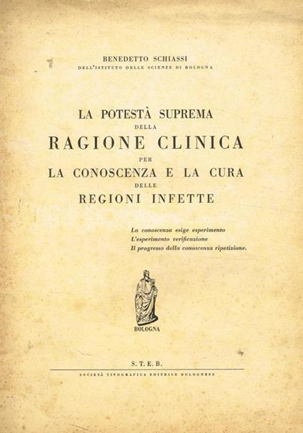 La potestà suprema della ragione clinica per la conoscenza e la cura delle regioni infette - Benedetto Schiassi - copertina