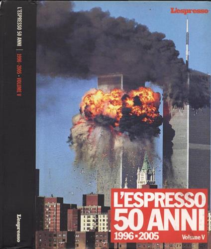 L' Espresso 50 anni Vol. V. 1996 - 2005 - Francesco Erbani - copertina