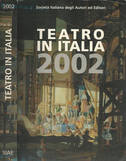 teatro in Italia 2002. Cifre dati novità della stagione di prosa 2001-2002 - copertina