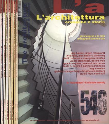 L' architettura Anno XLVII nn. 546 - 547 ( doppio ) - 548 ( doppio ) - 549 - 550 ( doppio ) - 551 - 552 - 553 - 554. Cronache e storia - copertina