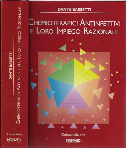 Chemioterapici antinfettivi e loro impiego razionale - Dante Bassetti - copertina